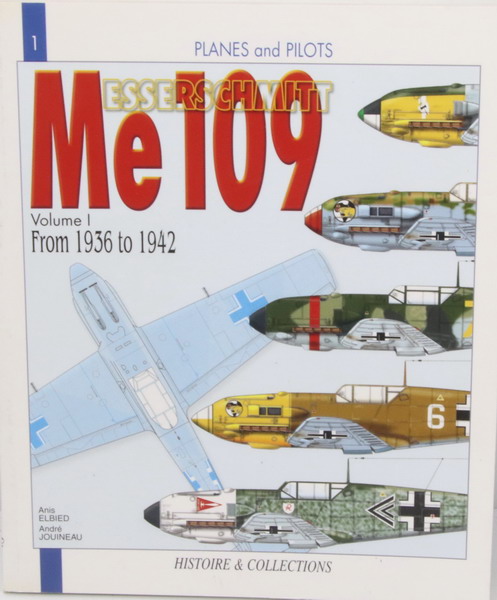 Book Messerschmitt Me 109, Vol. 1, from 1936 to 1942, Histoire & Collections, en ingles