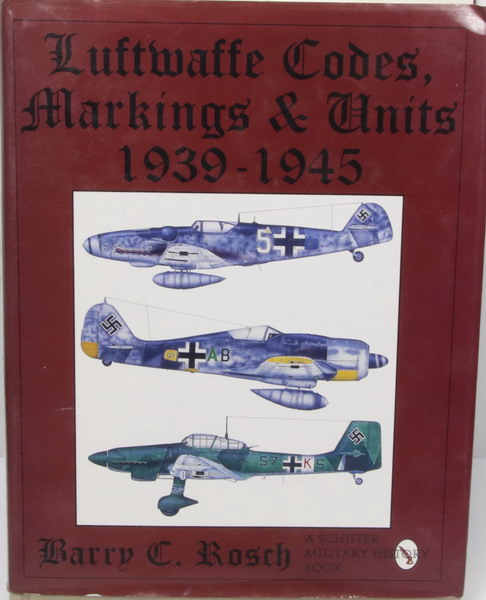 Book Luftwaffe codes markings & units 1939-1945, Harry Rosch, Schiffer, en ingles