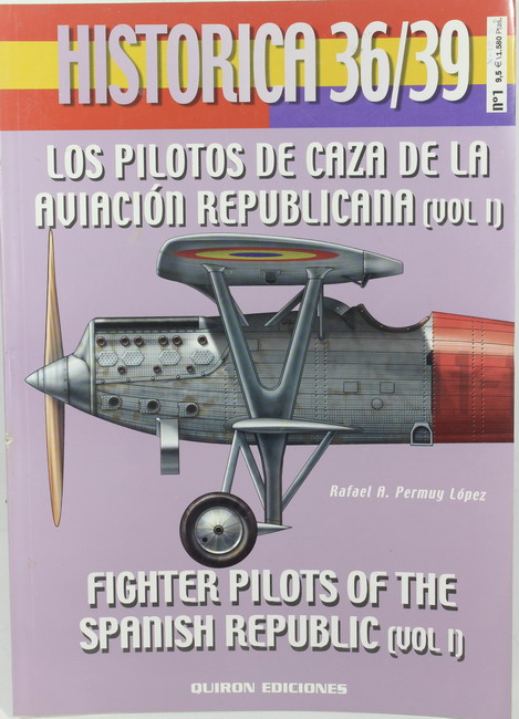 Libro Los pilotos de la Aviación Republicana (vol. I) Rafael A. Permuy, Quirón Ediciones