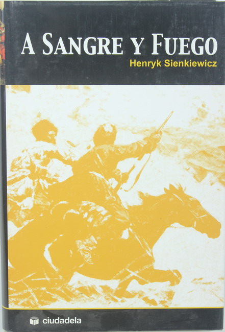 Libro A Sangre y Fuego. Henryk Sienkiewicz. Cuidadela