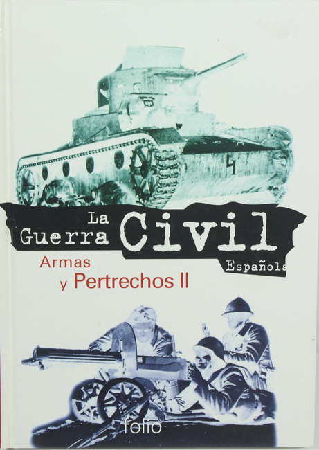 Book La Guerra Civil Española. Armas y Pertrechos. Vol. 2. Ediciones Folio